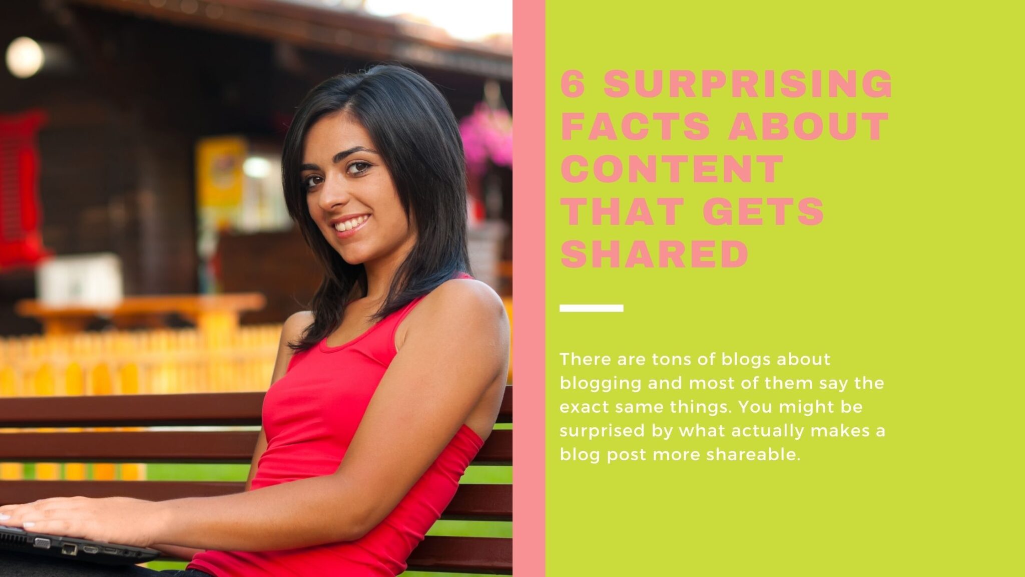 6 Suprising Facts About Content that Gets Shared